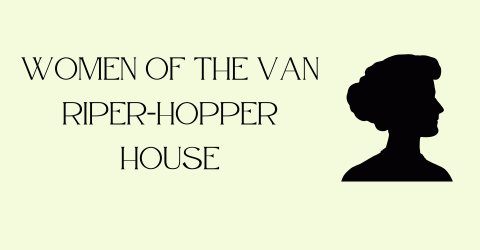 Women of Van Riper Hopper House