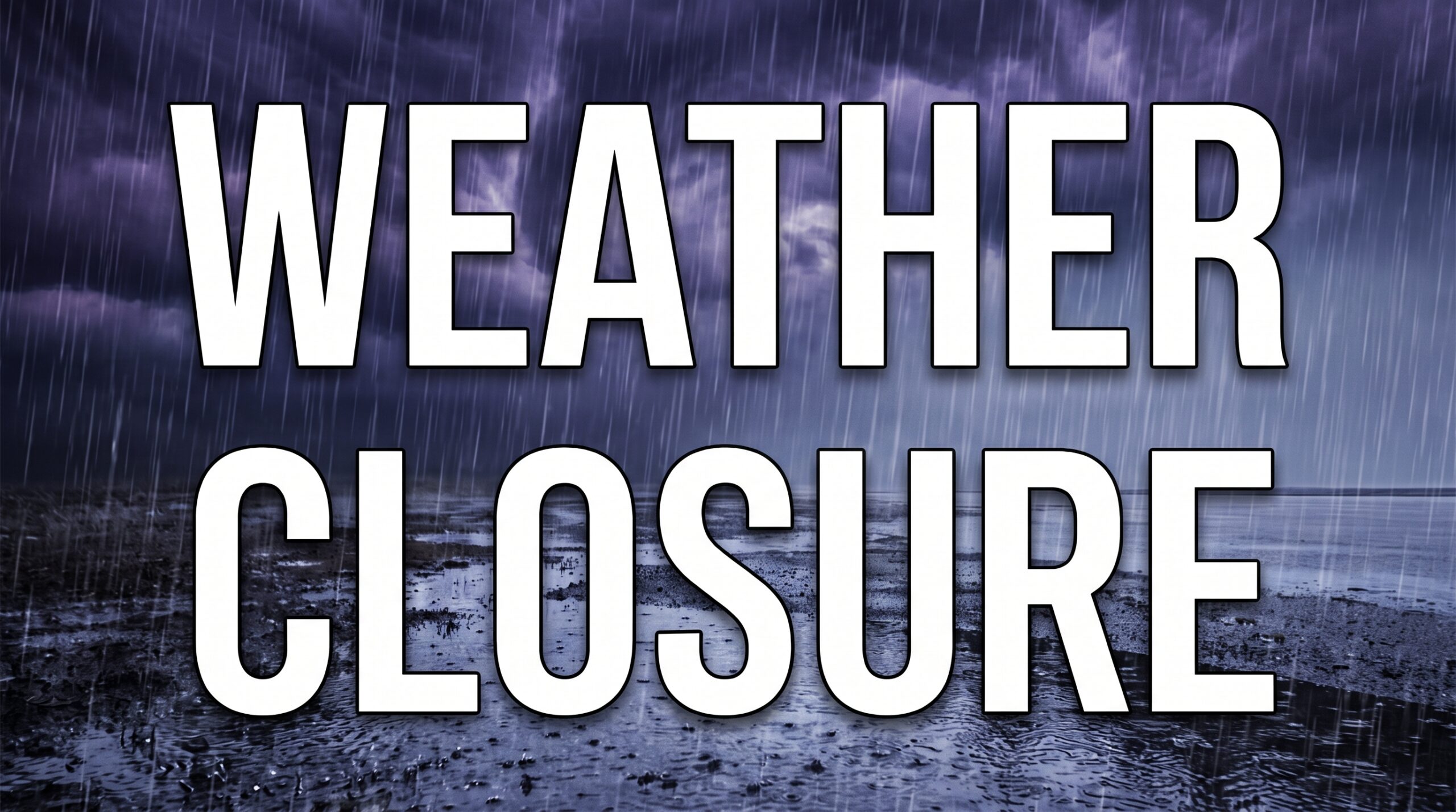 Weather Closure